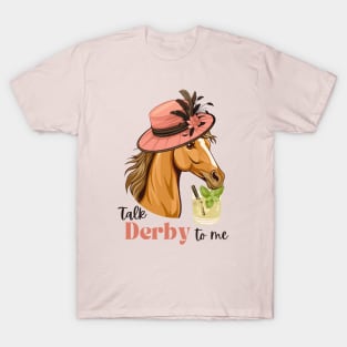 Talk Derby to Me T-Shirt